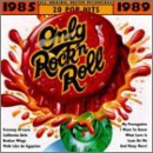 Only Rock N Roll: 1985-1989 - Audio CD By Various Artists - GOOD