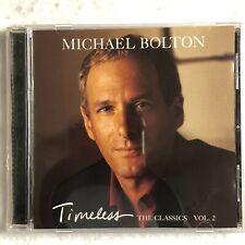Michael Bolton CD Pop Timeless The Classics Vol 2 1990s 11 Song Covers Album  picture