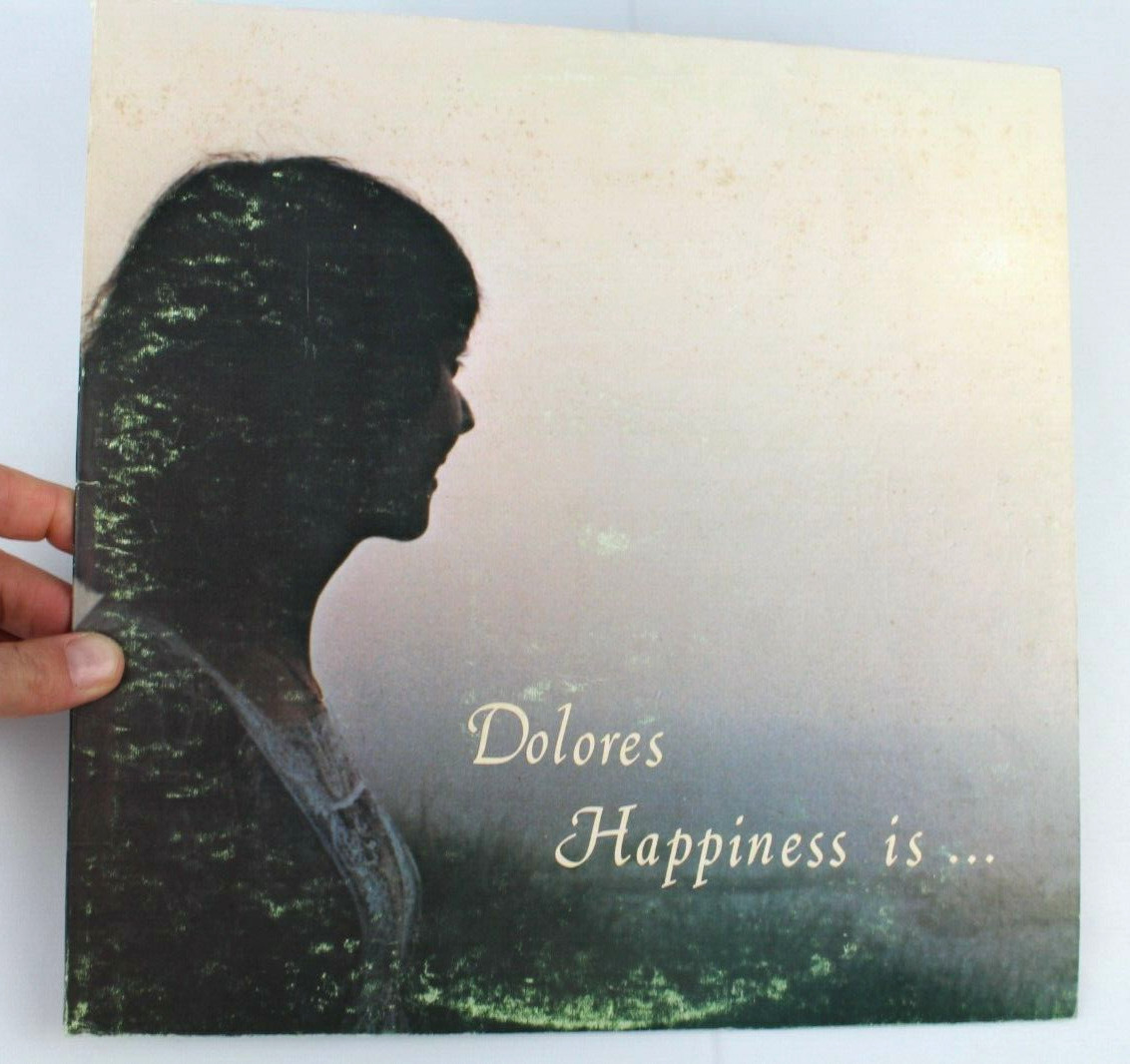 DOLORES HAPPINESS IS LP 12\