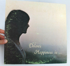 DOLORES HAPPINESS IS LP 12