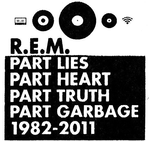 R.E.M. - Part Lies, Part Heart, Part Truth, Part Garbage: 1982-2011 [New CD]