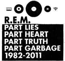 R.E.M. - Part Lies, Part Heart, Part Truth, Part Garbage: 1982-2011 [New CD] picture