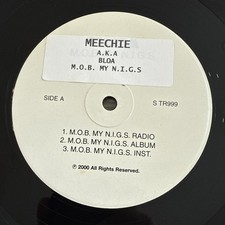 Meechie A.K.A. BLOA – M.O.B. My N.I.G.S. 12” White Label DJ Hip Hop Vinyl Rare picture