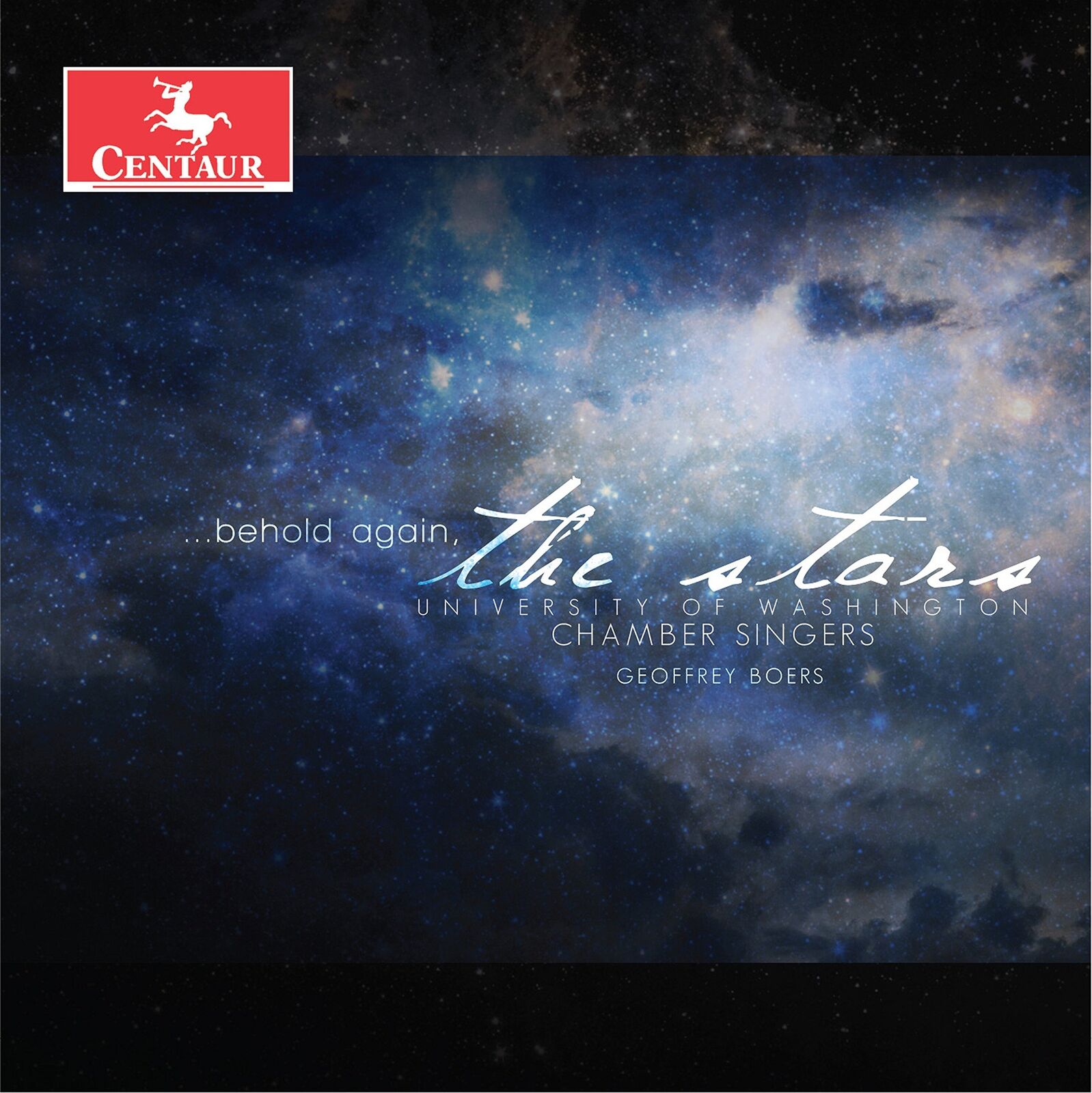 UNIVERSITY OF WASHINGTON CHAMBER SINGERS Behold Again the Stars (CD)