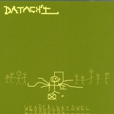 Datach'i - We Are Always Well Thank You - Datach'i CD KILN The Cheap Fast Free picture