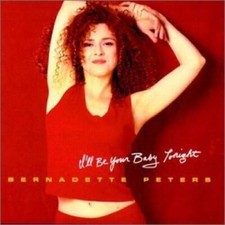 Ill Be Your Baby Tonight - Audio CD By Bernadette Peters - GOOD picture