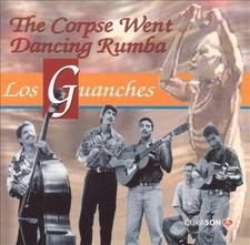 The Corpse Went Dancing Rumba by Los Guanches CD 1996 Corason picture