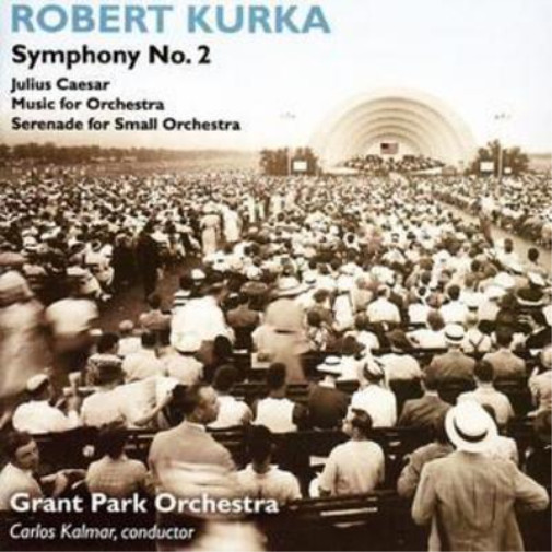 Robert Kurka Symphonic Works (Kalmar, Grant Park Orchestra) (CD) (UK IMPORT)