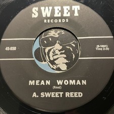 A. SWEET REED Blues 45 Sweet #650 Mean Woman b/w Teen Age Drag VG+ picture