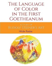 The Language of Color in the First Goetheanum: , Raske.. picture