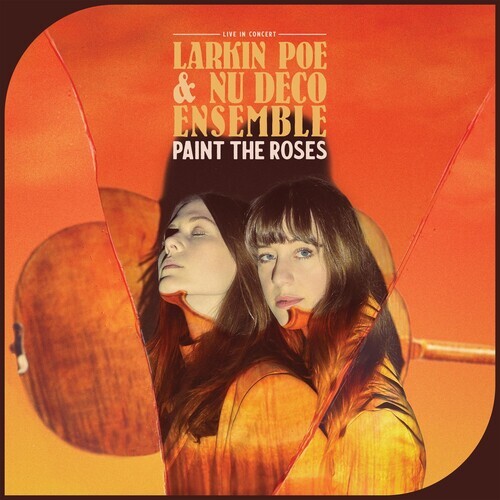 LARKIN POE PAINT THE ROSES [LIVE IN CONCERT] [9/17] NEW CD