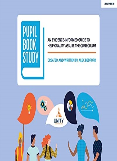 Pupil Book Study: An evidence-informed guide to, Bedford..