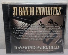 31 Banjo Favorites by Raymond Fairchild (CD, 1997) Brand New B257 picture