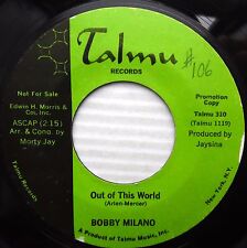 BOBBY MILANO 45 out of this world Without your love 1968 NORTHERN SOUL jr120 picture