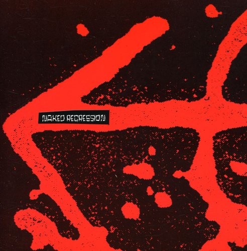 Naked Aggression - Naked Regression: Recordings 1991-1994 [New CD]