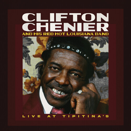 Clifton Chenier - Live at Tipitina'S / June 7 1980 New Sealed Vinyl