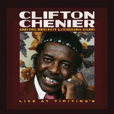 Clifton Chenier - Live at Tipitina'S / June 7 1980 New Sealed Vinyl picture