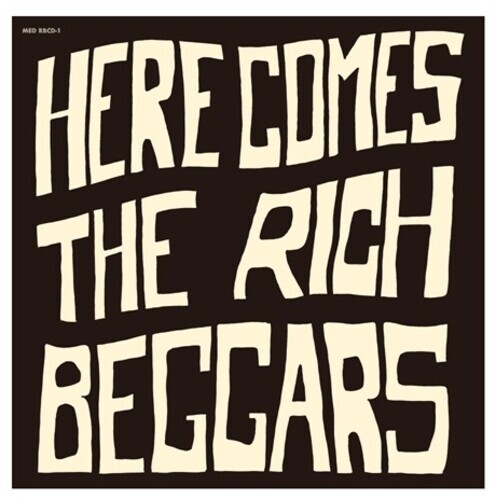 Rich Beggars - Here Comes the Rich Beggars New Sealed CD