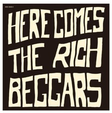 Rich Beggars - Here Comes the Rich Beggars New Sealed CD picture