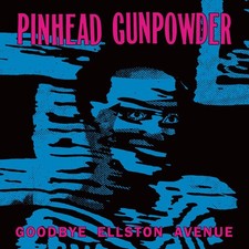 Pinhead Gunpowder - Goodbye Ellston Avenue [New Vinyl LP] picture