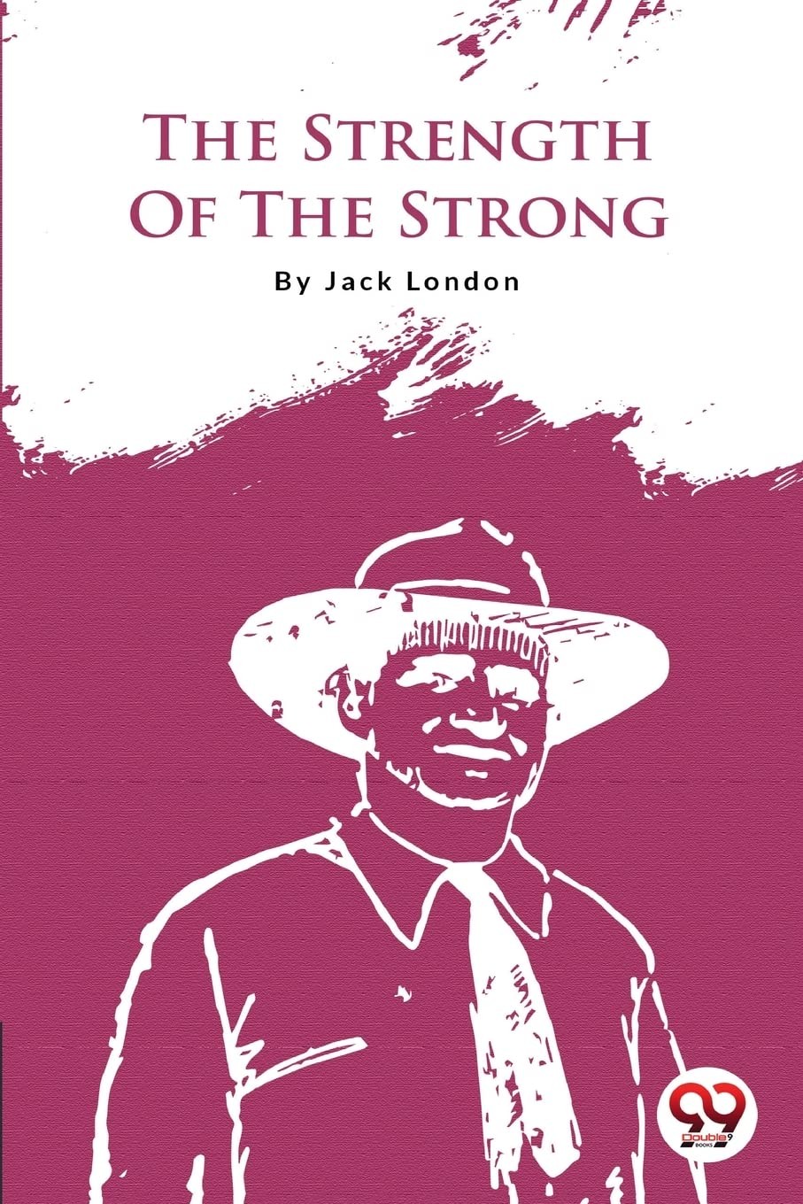 The Strength of the Strong, London, London, 9789356561137 Fast ..