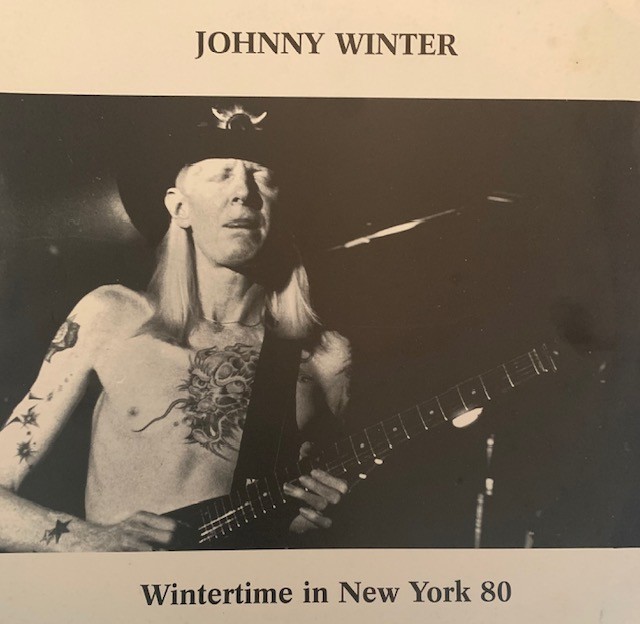 JOHNNY WINTER-WINTERTIME NEW YORK 80, VERY RARE OOP, LTD PRESSING, #40/150, NM 