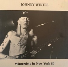 JOHNNY WINTER-WINTERTIME NEW YORK 80, VERY RARE OOP, LTD PRESSING, #40/150, NM  picture