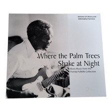 Where The Palm Trees Shake At Night CD Florida Folklife Blues Collection NM picture