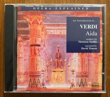Opera Explained: An Introduction to . . . Verdi, Aida – Brand New Naxos CD picture