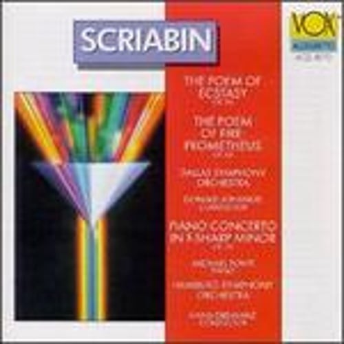 Alexander Scriabin: The Poem of Ecstasy; The Poem of Fire: Prometheus; Piano