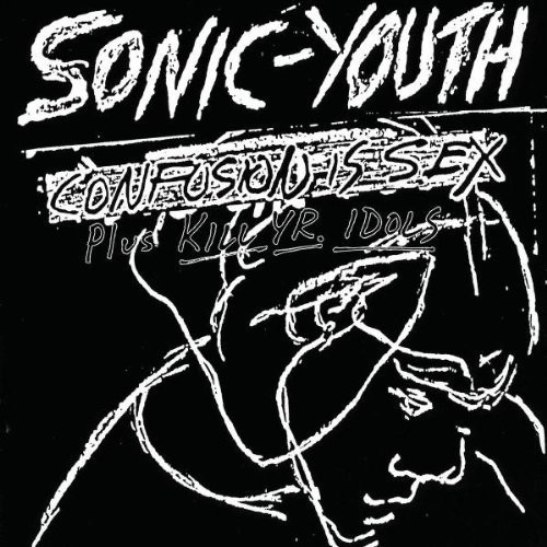 Sonic Youth - Confusion Is Sex [New Vinyl LP]