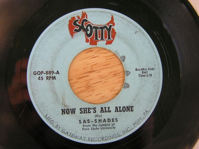 Rare 45 On Scotty (Pittsburgh PA) Sas-Shades Now She's All Gone (Penn State Univ