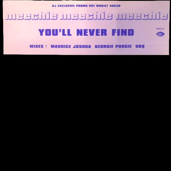 Meechie – You\'ll Never Find - 12\