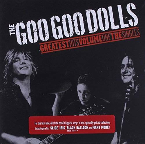 Greatest Hits Vol. 1 - The Singles - Audio CD By The Goo Goo Dolls - VERY GOOD