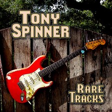 TONY SPINNER - Rare Tracks CD (Excellent Blues/Rock Guitarist)  picture