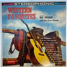 Rex Trailer and His Cow Hands ‎– Western Favorites Vinyl, LP Spin-O-Rama picture