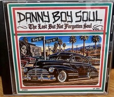 Danny Boy Soul Vol 1 CD Rare  Lowrider Style Oldies 45 Soul Lost But Not Forgott picture