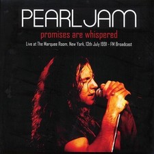 Pearl Jam Promises Are Whispered: Live At The Marquee Room, New York, SS picture
