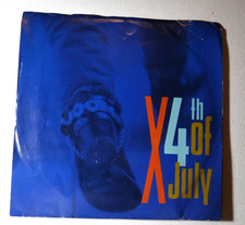 X 4th OF JULY 45 Vinyl 1987 Promo VG+ picture