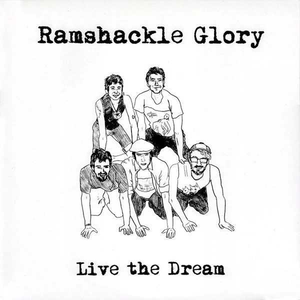USED: Ramshackle Glory - Live The Dream (LP, Album) vinyl - grading in descripti