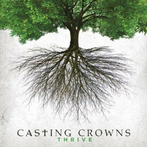 Thrive by Casting Crowns (CD, 2014)