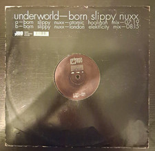 Underworld Born Slippy Nuxx 12