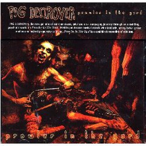 Prowler in the Yard by Pig Destroyer (CD, 2001)