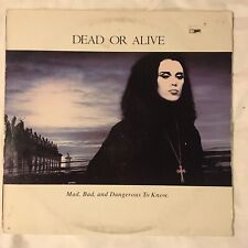 Dead Or Alive Mad, Bad And Dangerous To Know 1986 LP, E 40572 W/ OG Inner VG+/G+ picture