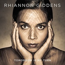 Rhiannon Giddens - Tomorrow Is My Turn - Rhiannon Giddens CD V0VG The Cheap Fast picture