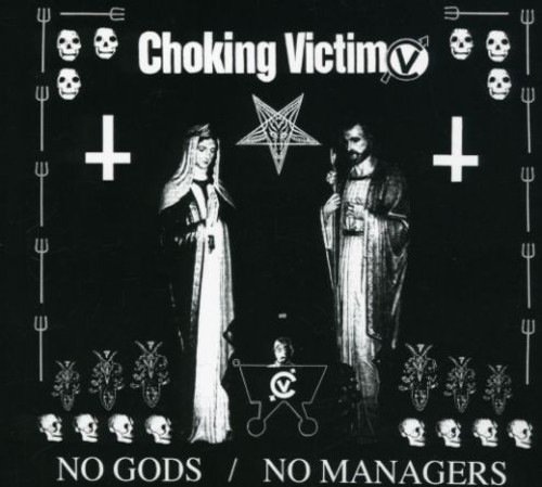 Choking Victim - No Gods, No Managers [New CD]