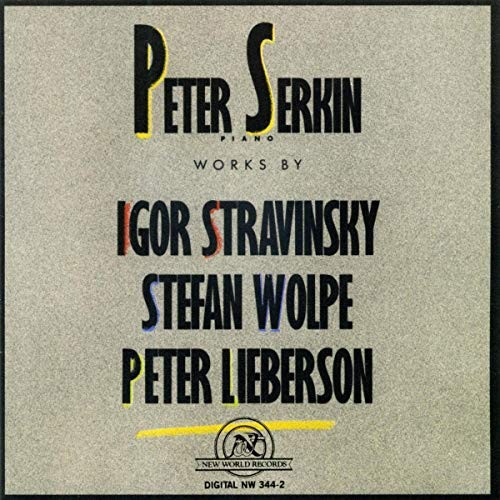 Peter Serkin - Stravinsky, Lieberson & Wolpe: Piano Works - Music
