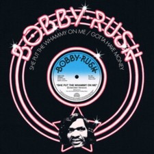 Bobby Rush - She Put the Whammy on Me B / W Gotta Have Money New Sealed Vinyl picture