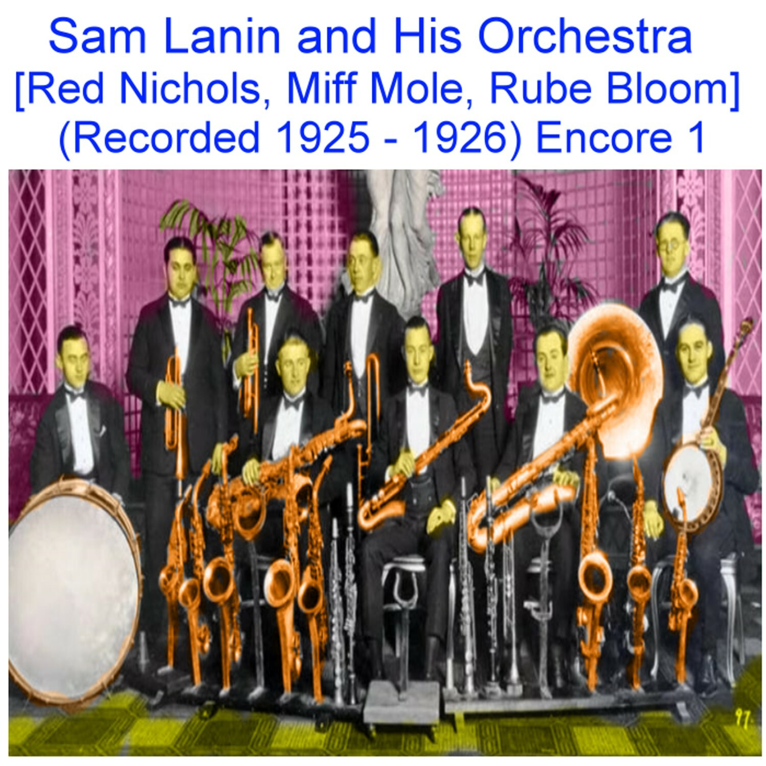 Sam Lanin and His Orchestra Red Nichols Miff Mole Rube Bloom 1925-26 Encore 1 CD