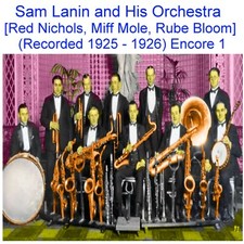 Sam Lanin and His Orchestra Red Nichols Miff Mole Rube Bloom 1925-26 Encore 1 CD picture